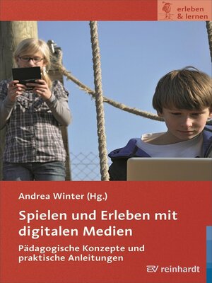 cover image of Spielen und Erleben mit digitalen Medien